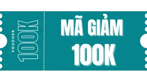 Mã giảm giá 100k