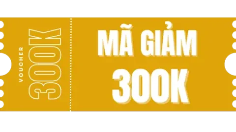 Mã giảm giá 300k