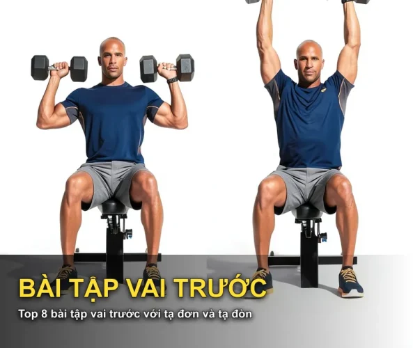 Top 8 bài tập vai trước với tạ đơn và tạ đòn